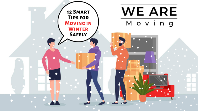 12 Smart Tips for Moving in Winter Safely