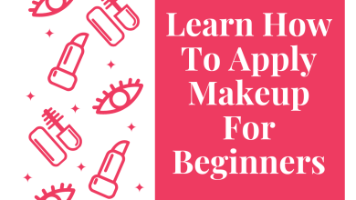 Learn How To Apply Makeup For Beginners
