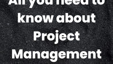 All you need to know about Project Management