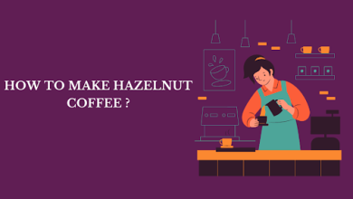 How to make Hazelnut Coffee?